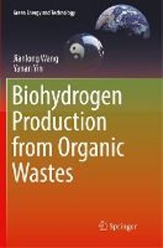 Biohydrogen Production From Organic Wastes