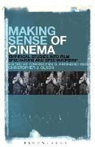 Making Sense Of Cinema: Empirical Studies Into Film Spectators And Spectatorship