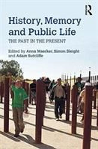 History, Memory And Public Life