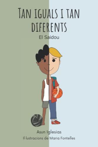 Tan Iguals I Tan Diferents: El Saidou (Catalan Edition)