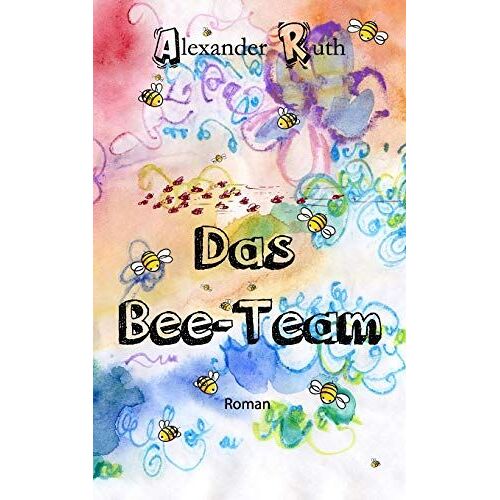Das Bee-Team (German Edition)