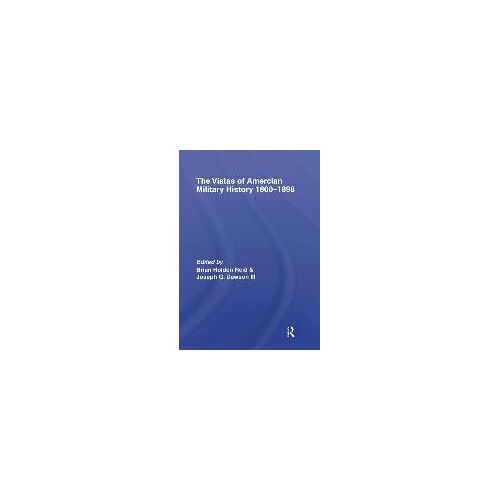 The Vistas Of American Military History 1800-1898
