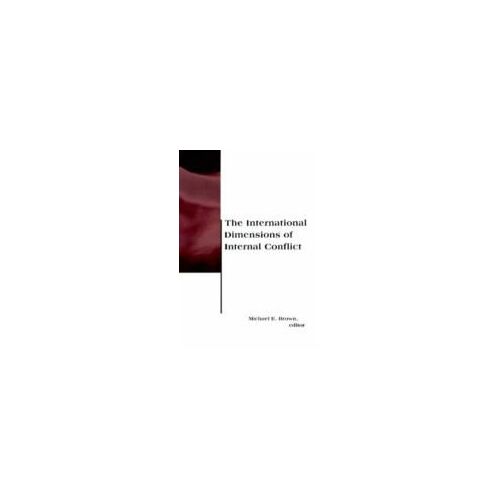 The International Dimensions Of Internal Conflict