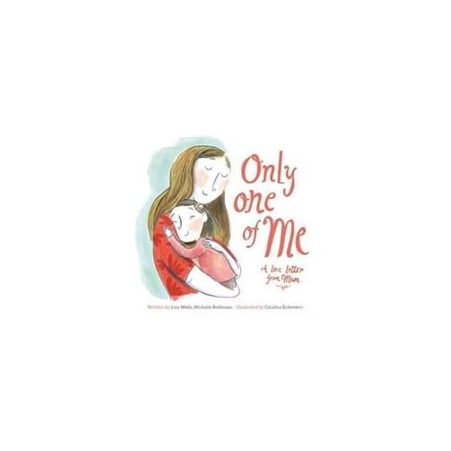 Only One Of Me - A Love Letter From Mum