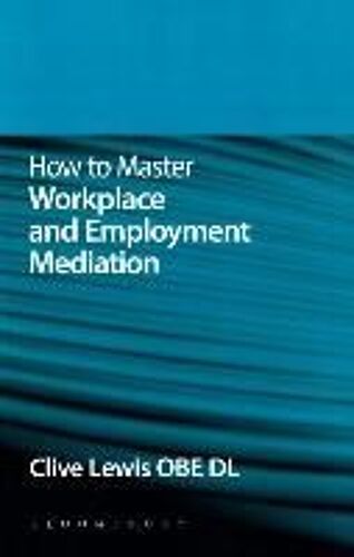How To Master Workplace And Employment Mediation