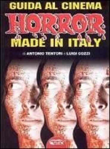 Tentori, A: Guida Al Cinema Horror Made In Italy