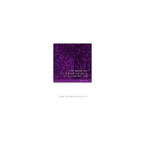 Free Trade And Cultural Diversity In International Law