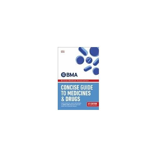 Concise Guide To Medicines And Drugs