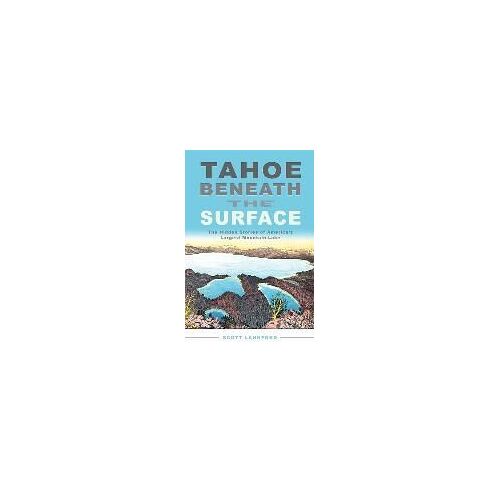 Tahoe Beneath The Surface