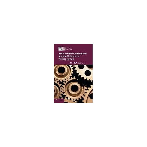 Regional Trade Agreements And The Multilateral Trading System