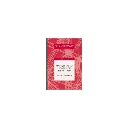 Authoritarian Modernism In East Asia