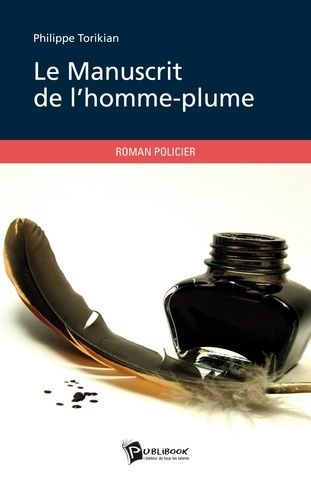 Le Manuscrit De L'homme Plume