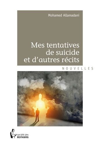 Mes Tentatives De Suicide Et D'autres Récits