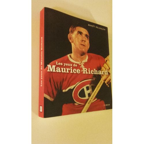 Les Yeux De Maurice Richard (Une Histoire Culturelle)