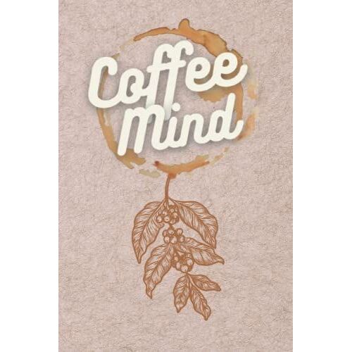 Coffee Mind: Modern Coffe Brown Style Notebook