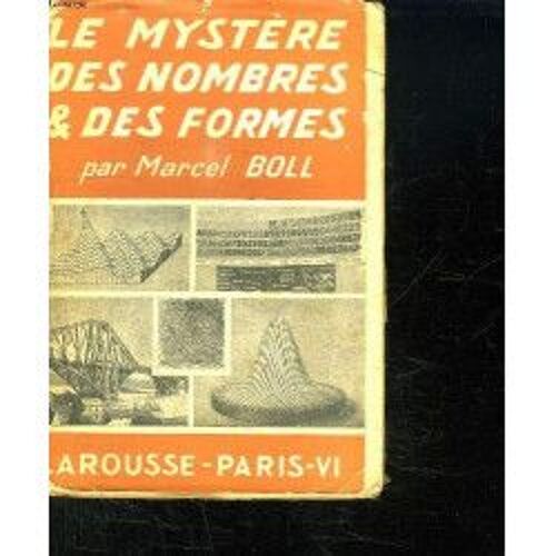 Le Mystère Des Nombres & Des Formes. Nombres Réels Et Complexes. Formes Naturelles Et Artificielles. Diagrammes Descriptifs Du M