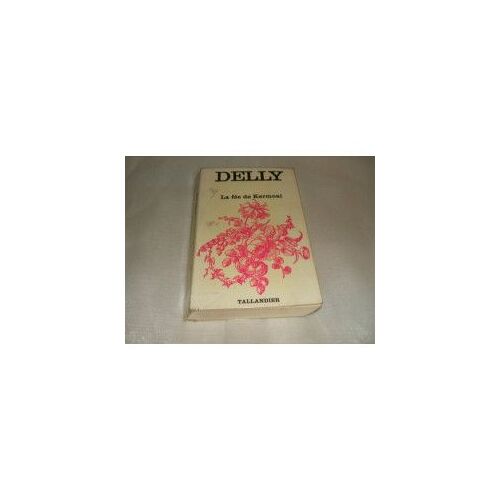 Delly La Fée De Kermoal"Des Éditions :Tallandier De 1975"