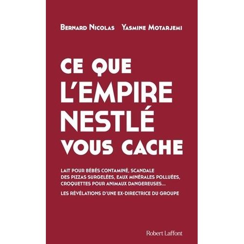 Ce Que L'empire Nestlé Vous Cache
