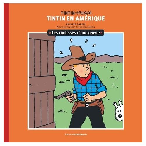 Tintin En Amérique - Les Coulisses D'une Oeuvre
