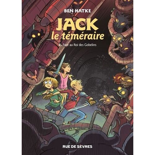 Jack Le Téméraire - Tome 2 - Face Au Roi Des Gobelins