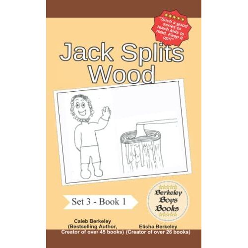 Jack Splits Wood (Berkeley Boys Books) (Berkeley Boys Books - Set 3)
