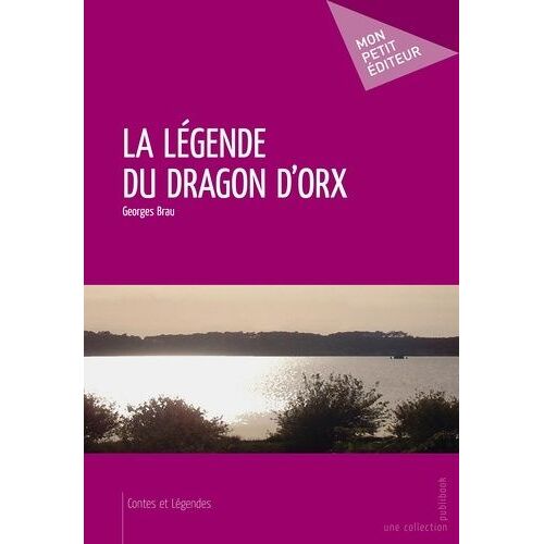 La Légende Du Dragon D'orx