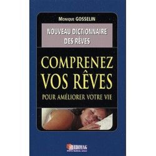 Comprenez Vos Reves Pour Ameliorer Votre Vie