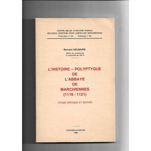 L'histoire Polyptyque De L' Abbaye De Marchiennes 1116-1121