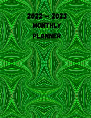 2022-2023 Two Year Monthly Planner - 2022-2023 Monthly Calendar - Large Print - 24 Month Calendar Planner Organizer - January 2022 To December 2023: With Green Psychedelic Design