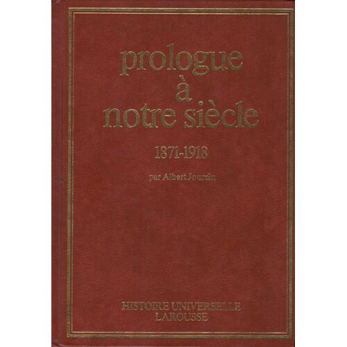 Prologue À Notre Siècle : Prologue À Notre Siècle
