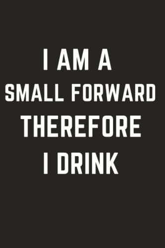 Gift For Basketball Players: Basketball Notebook | Funny Gag Humor Journal Present For Basketball Boyfriend | Small Forward Notebook | Hilarious Blank ... Basketball Coach | Gift For Athlete Boyfriend