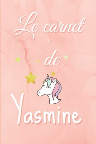 Yasmine Mon Journal Intime: Le Journal Intime De Yasmine (French Edition)