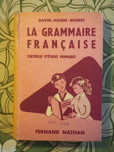 La Grammaire Française - Certificat D'études Primaires