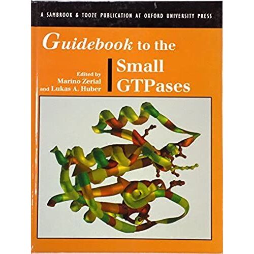 Guidebook To The Small Gtpases (Sambrook & Tooze Guidebooks)