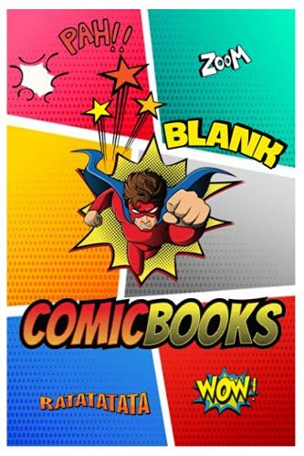 Notebook - Blank Comic Book - Notebook With Blank Comic Templates To An Empty Comic Book To Create Great Stories For Kids And Adults 301: Blank Comic ... Blank Journal With Black Cover Perfect Size