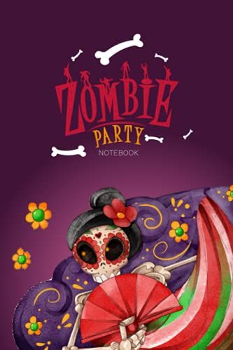 Zombie Party Notebook: Good Gift Halloween For Men, Women And Kids -Zombie Party- (6x9 Inches - 120 Pages) White Paper, Soft Cover, Matte Finish
