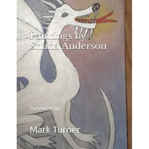 Paintings By Shuna Anderson: Presented By Mark Turner (Scottish Contemporary Artists)
