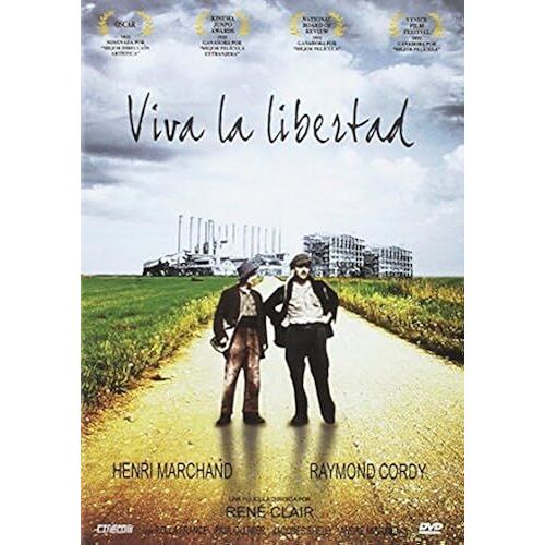 A Nous La Liberte (Viva La Libertad)
