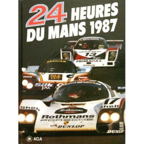 Les 24 Heures Du Mans 1987