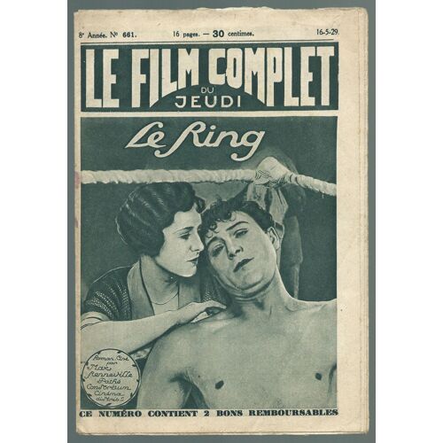 Film Complet (Le) N° 661 Du 16/05/1929 - Le Ring De Renneville Avec Carl Brisson - L. Hall Davis - Ian Hunter - F. Harvey - H. Torry Et G. Harker.
