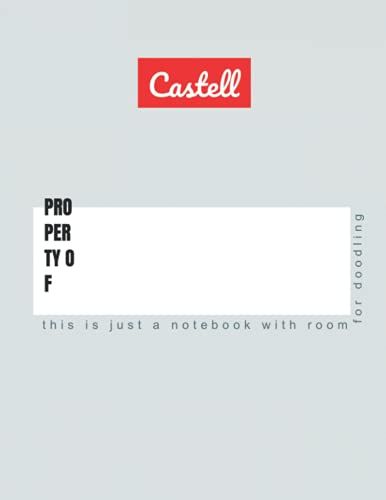 Castell This Is Just A Notebook With Room For Doodling: Property Of