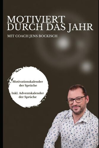 Motiviert Durch Das Jahr: Mit Coach Jens Bockisch