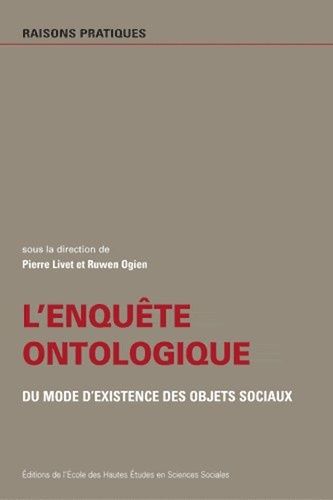 L'enquête Ontologique - Du Mode D'existence Des Objets Sociaux