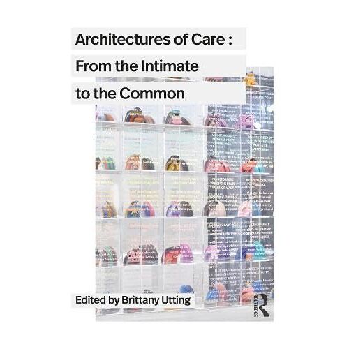Architectures Of Care