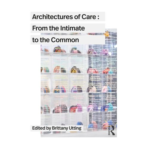 Architectures Of Care