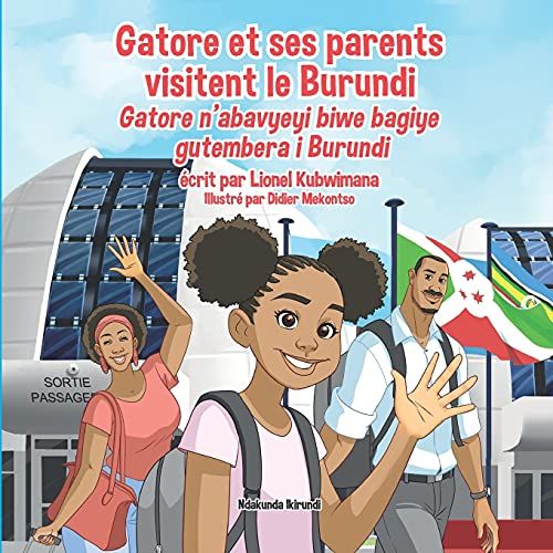 Gatore Et Ses Parents Visitent Le Burundi - Gatore N'abavyeyi Biwe Bagiye Gutembera I Burundi