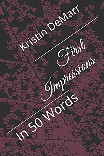 First Impressions: In 50 Words