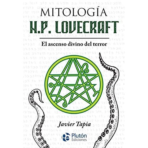 Mitología H.P. Lovecraft: El Ascenso Divino Del Terror (Serie Mythos) (Spanish Edition)