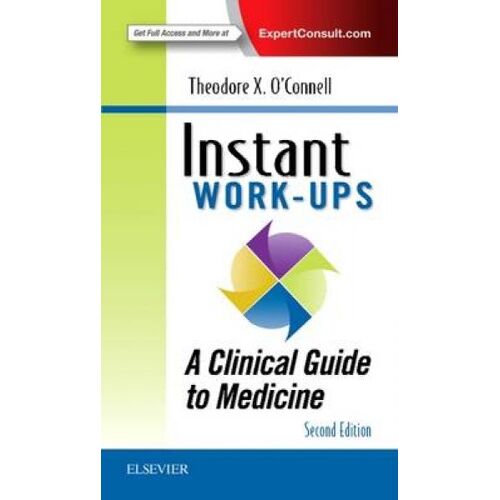Instant Work-Ups: A Clinical Guide To Medicine