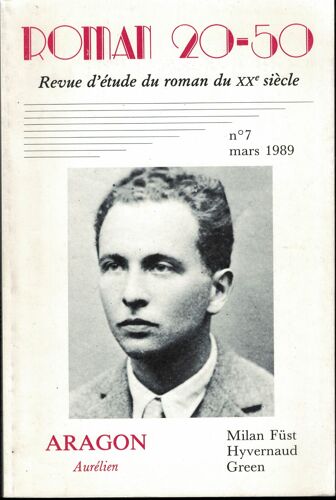 Roman 20-50 N° 7, Mars 1989 - Aragon, Aurélien - Milan Füst, Hyvernaud, Green